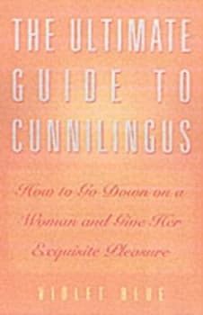 The Ultimate Guide to Cunnilingus by Violet Blue Paperback