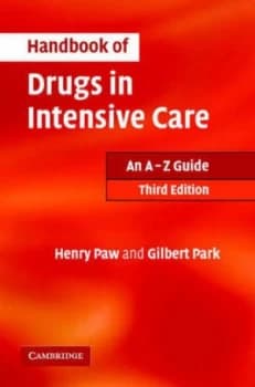 Handbook of Drugs in Intensive Care by Henry G. W. Paw Paperback