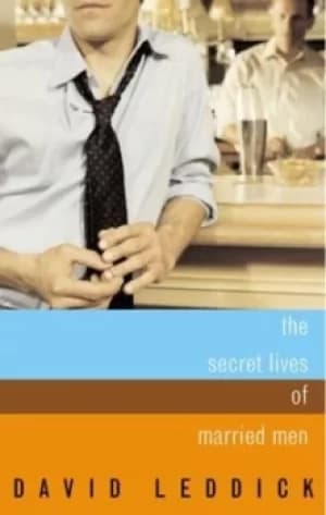 The secret lives of married men by David Leddick