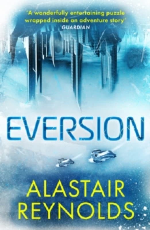 Eversion. Paperback. By Alastair Reynolds Books