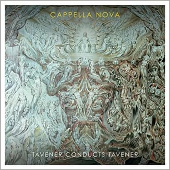 Cappella Nova - Tavener Conducts Tavener CD