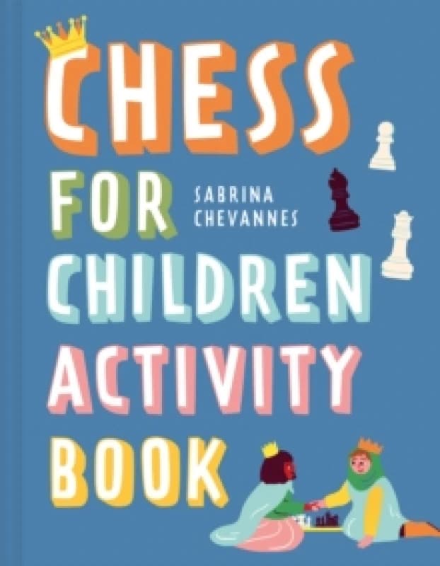 Chess For Children Activity Book : Volume 2 Hardback