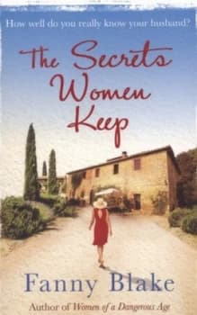 The Secrets Women Keep by Fanny Blake Paperback