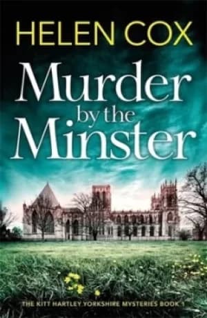 Murder by the minster by Helen Cox