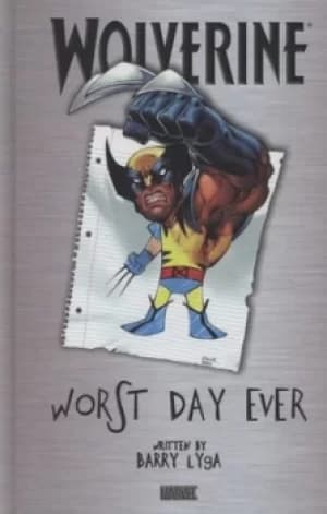 Worst day ever by Wolverine Lyga