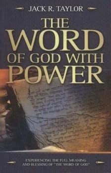 Word of God with Power by Dr Jack R Taylor
