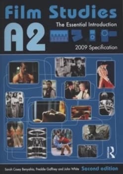 A2 Film Studies by Sarah Casey Benyahia Book
