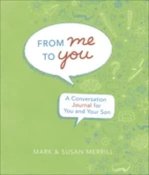 from me to you a conversation journal for you and your son