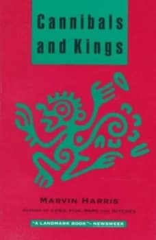 Cannibals and Kings by Marvin Harris Paperback