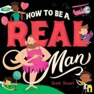how to be a real man