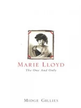 Marie Llyod by Midge Gillies Hardback