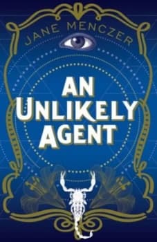 An Unlikely Agent by Jane Menczer Book