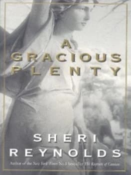 A Gracious Plenty by Sheri Reynolds Paperback