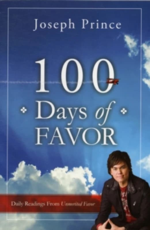 100 Days of Favor by Joseph Prince Paperback