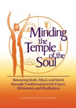 Minding the Temple of the Soul by Tamar Frankiel Paperback