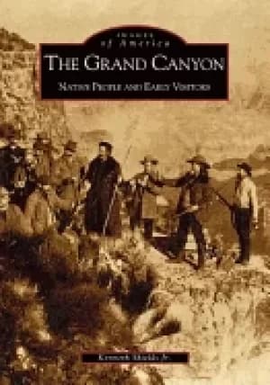 grand canyon native people and early visitors