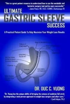 Ultimate Gastric Sleeve Success by Duc C Vuong