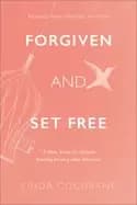 forgiven and set free