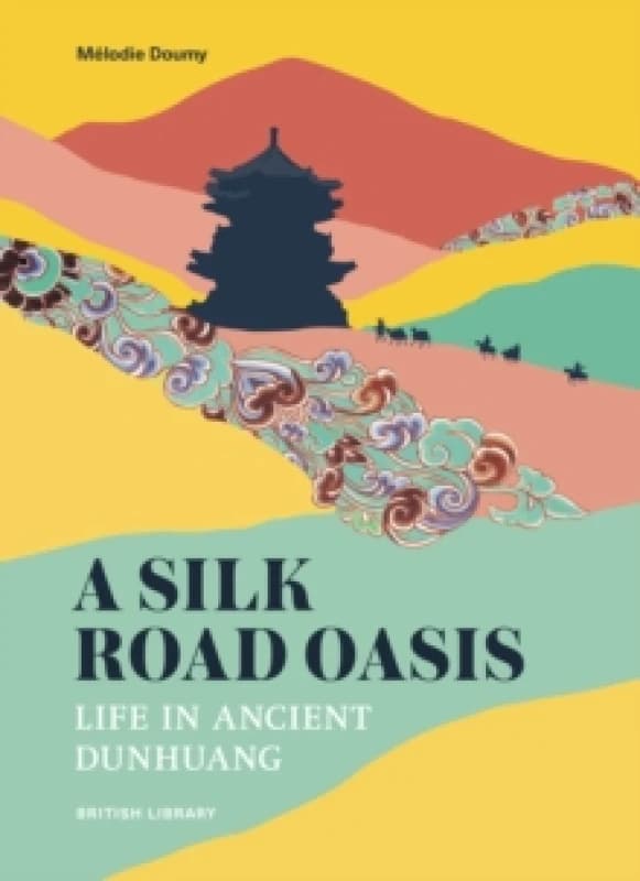 A Silk Road Oasis. Paperback. By Melodie Doumy Books
