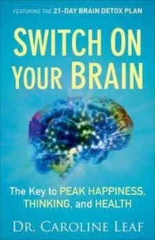 Switch on Your Brain by Caroline Leaf Paperback