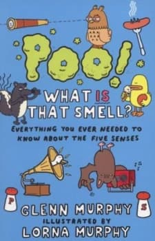 Poo What Is That Smell by Lorna Murphy Paperback