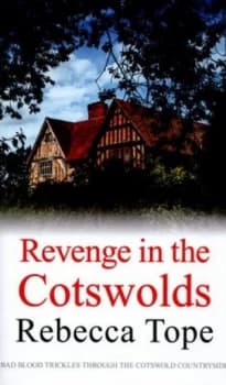 Revenge in the Cotswolds by Rebecca Tope Hardback