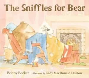 The sniffles for Bear by Bonny Becker