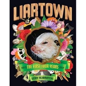 Liartown Usa: The First Four Years Paperback / softback 2017