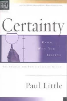 Certainty by Paul E Little and Scott Hotaling and Paul E Little Book