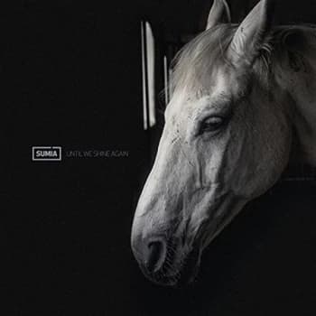 Sumia - Until We Shine Again CD