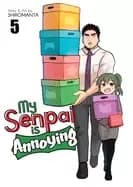 my senpai is annoying vol 5