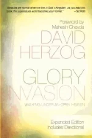 glory invasion expanded edition walking under an open heaven
