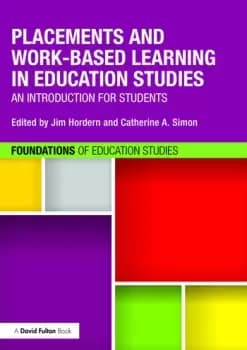 Placements and Work-based Learning in Education StudiesAn introduction for students