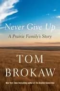 never give up a prairie familys story