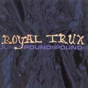 Royal Trux - Pound For Pound Vinyl