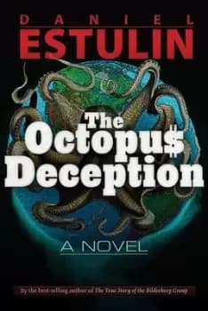 The Octopus deception by Daniel Estulin