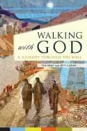 walking with god a journey through the bible