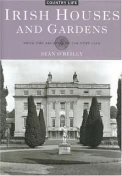 Irish Houses and Gardens by Sen D Oreilly Book
