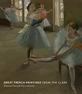 great french paintings from the clark barbizon through impressionism