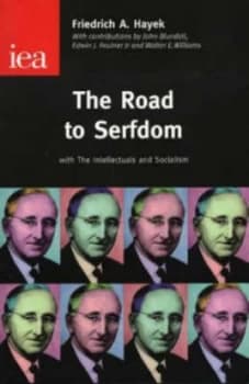 The Road to Serfdom by Friedrich a Hayek Hardback