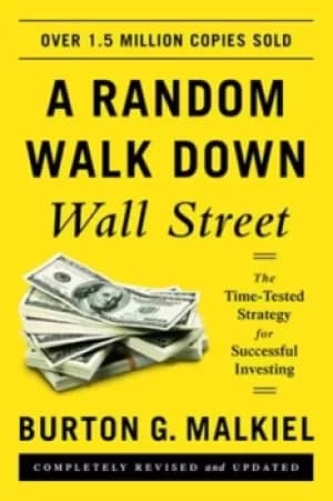 A random walk down Wall Street by Burton Gordon Malkiel