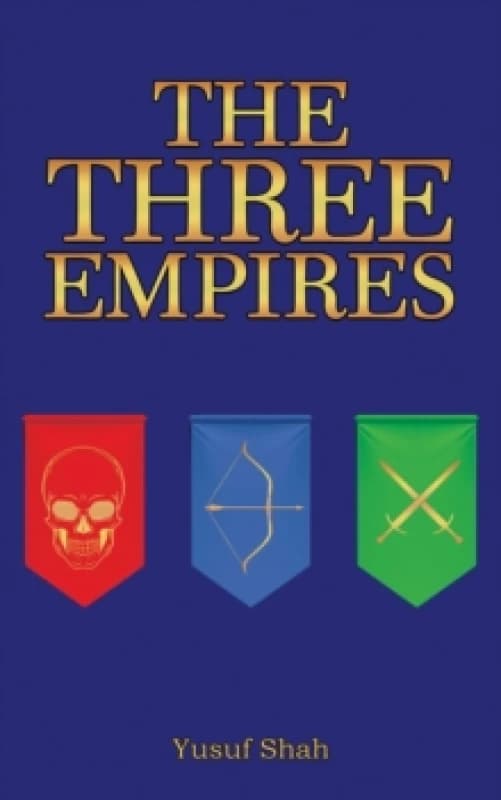 The Three Empires. Paperback. By Yusuf Shah Books