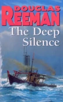 The Deep Silence by Douglas Reeman Paperback