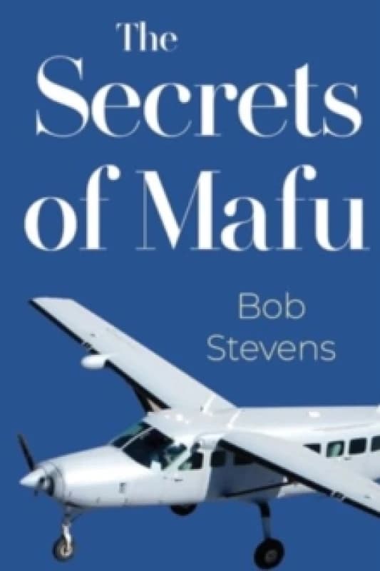The Secrets Of Mafu Paperback / softback