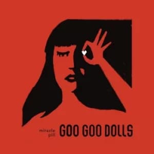 Miracle Pill by Goo Goo Dolls CD Album