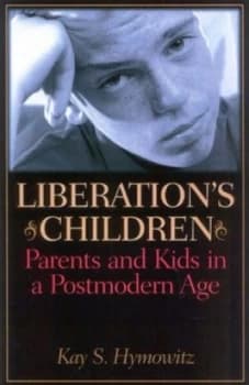 Liberations Children by Kay S Hymowitz Hardback