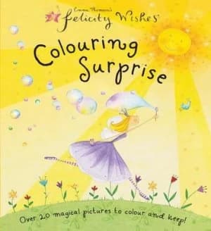 Felicity Wishes Colouring Surprise by Emma Thomson Paperback