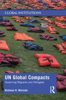 UN Global CompactsGoverning Migrants and Refugees