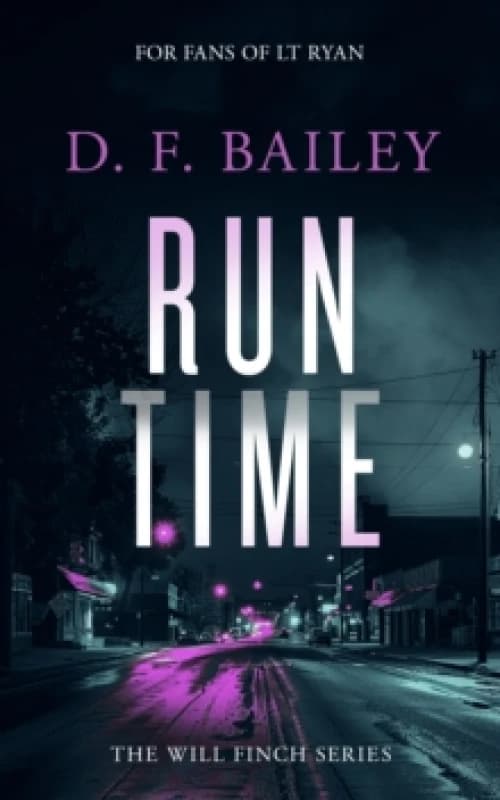 Run Time. Paperback. By DF Bailey Books
