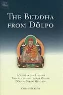 buddha from dolpo a study of the life and thought of the tibetan master dol